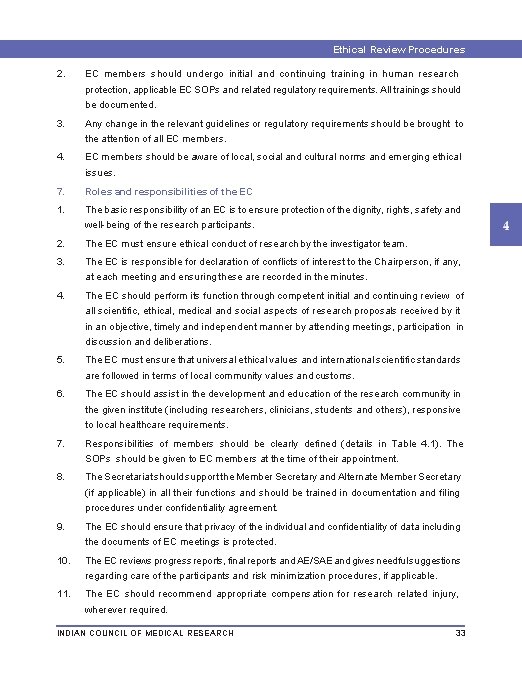 Ethical Review Procedures 2. EC members should undergo initial and continuing training in human