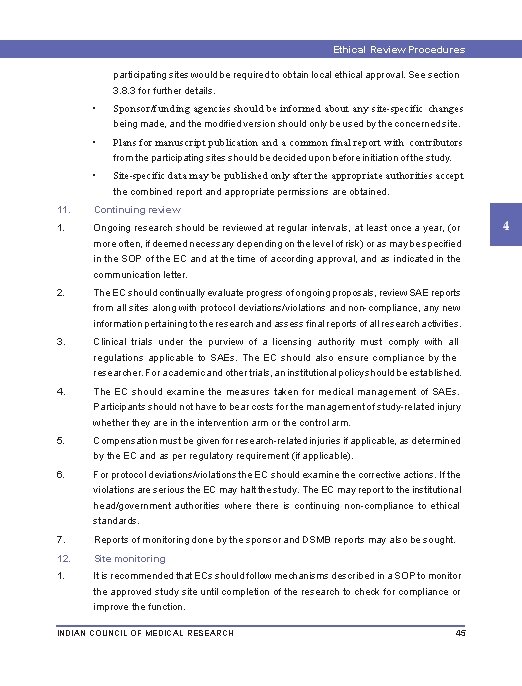 Ethical Review Procedures participating sites would be required to obtain local ethical approval. See