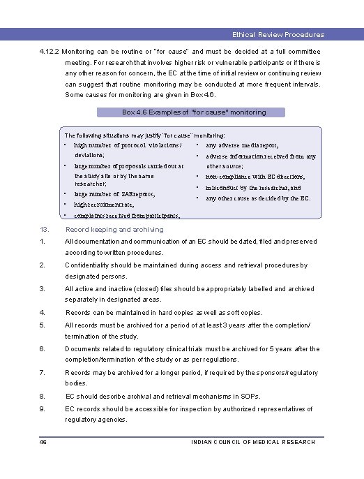 Ethical Review Procedures 4. 12. 2 Monitoring can be routine or “for cause” and