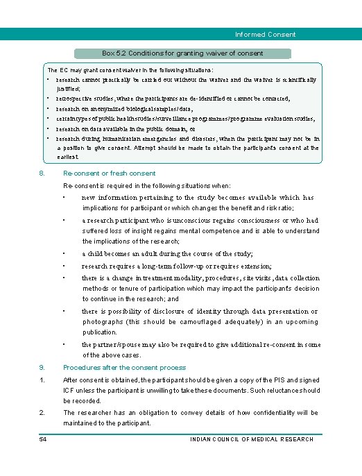 Informed Consent Process Box 5. 2 Conditions for granting waiver of consent The EC