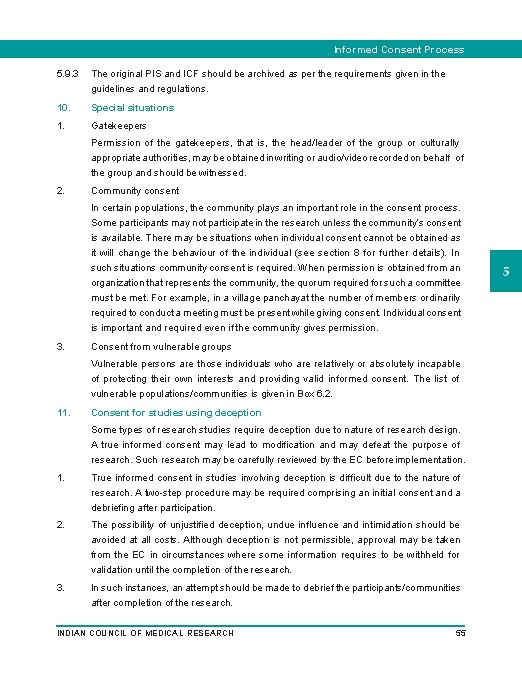 Informed Consent Process 5. 9. 3 The original PIS and ICF should be archived