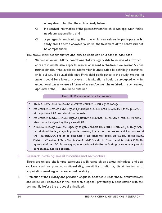 Vulnerability of any discomfort that the child is likely to feel; the contact information