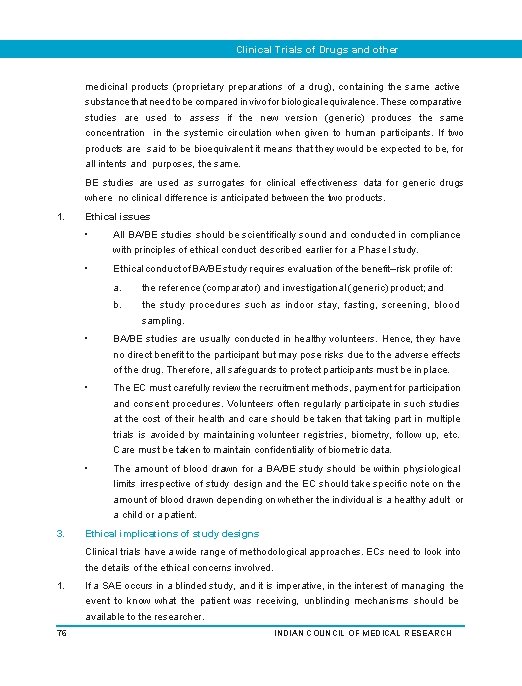 Clinical Trials of Drugs and other Interventions medicinal products (proprietary preparations of a drug),