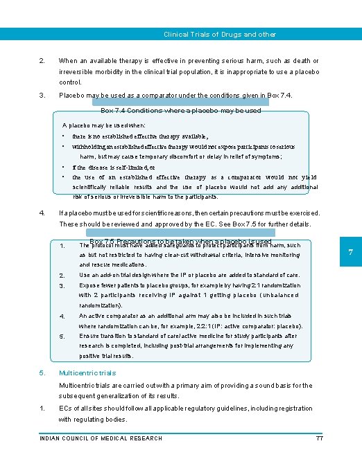 Clinical Trials of Drugs and other Interventions 2. When an available therapy is effective