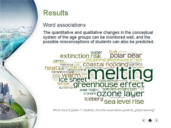 Results Word associations The quantitative and qualitative changes in the conceptual system of the