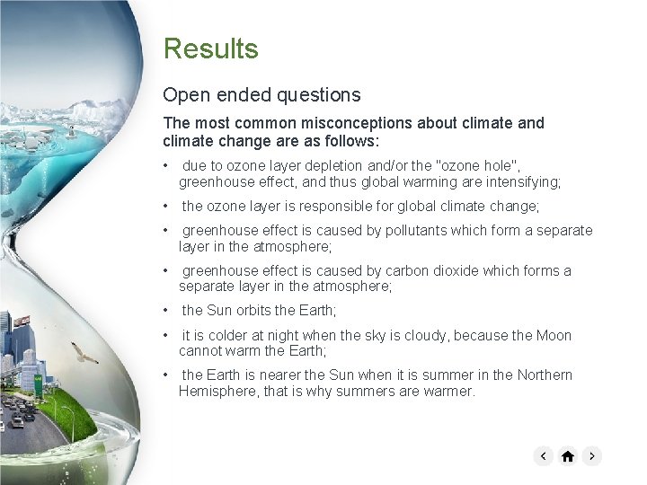 Results Open ended questions The most common misconceptions about climate and climate change are