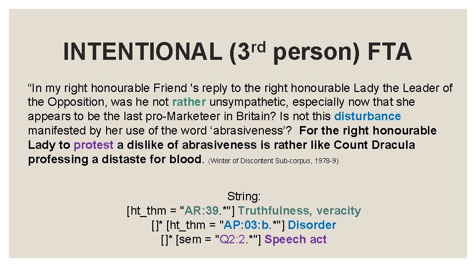 INTENTIONAL rd (3 person) FTA “In my right honourable Friend 's reply to the INTENTIONAL rd (3 person) FTA “In my right honourable Friend 's reply to the