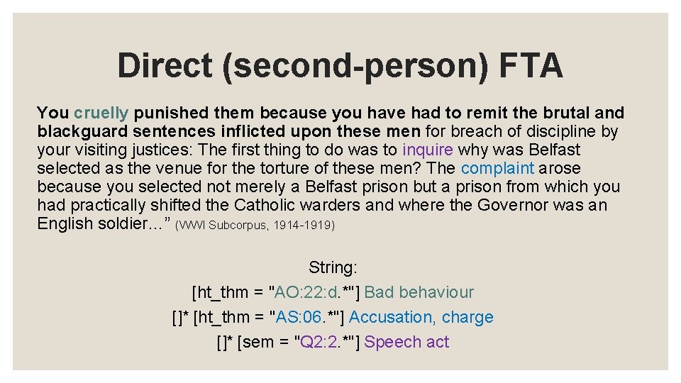 Direct (second-person) FTA You cruelly punished them because you have had to remit the Direct (second-person) FTA You cruelly punished them because you have had to remit the