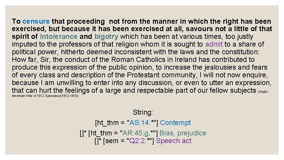 To censure that proceeding not from the manner in which the right has been To censure that proceeding not from the manner in which the right has been