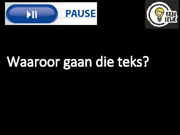 Waaroor gaan die teks? 