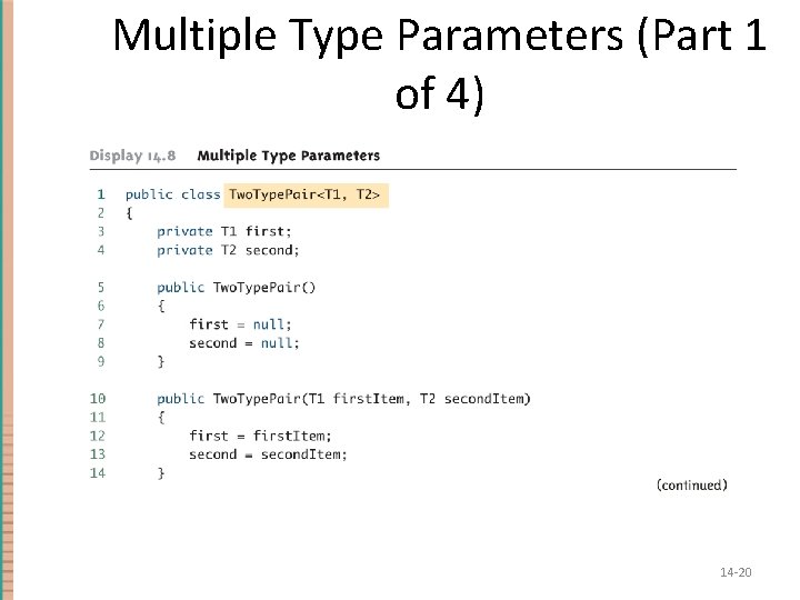 Multiple Type Parameters (Part 1 of 4) 14 -20 Multiple Type Parameters (Part 1 of 4) 14 -20