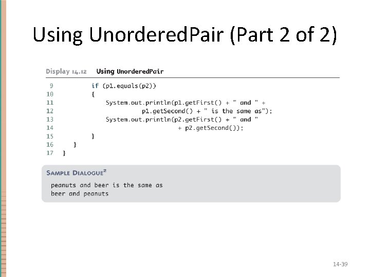 Using Unordered. Pair (Part 2 of 2) 14 -39 Using Unordered. Pair (Part 2 of 2) 14 -39