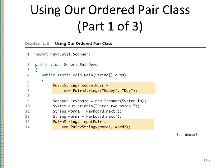 Using Our Ordered Pair Class (Part 1 of 3) 14 -9 Using Our Ordered Pair Class (Part 1 of 3) 14 -9