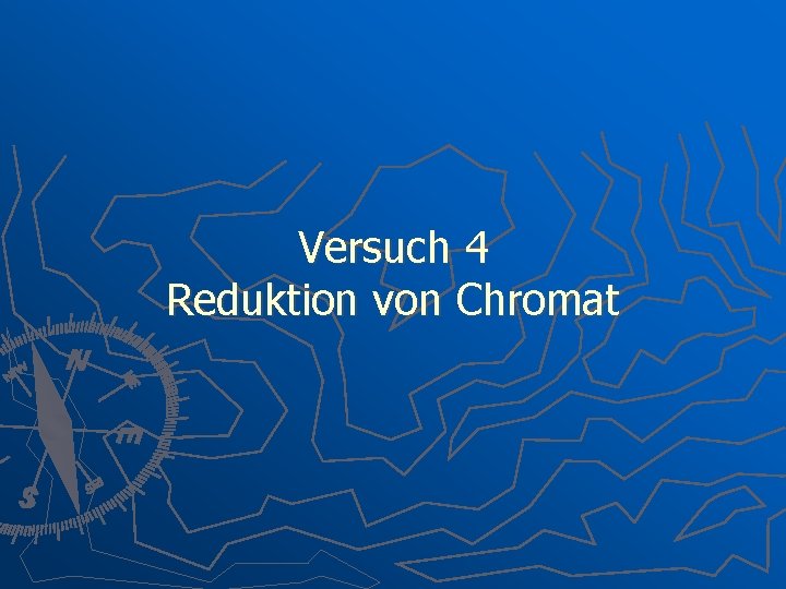 Versuch 4 Reduktion von Chromat 