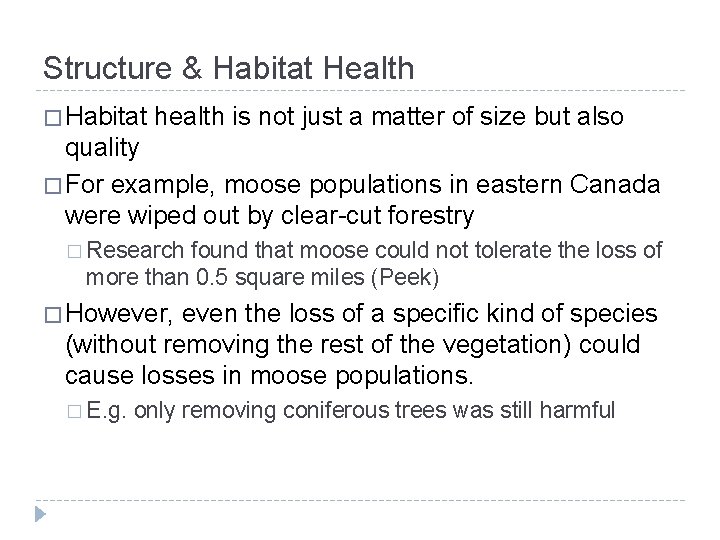 Structure & Habitat Health � Habitat health is not just a matter of size