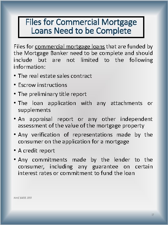 Files for Commercial Mortgage Loans Need to be Complete Files for commercial mortgage loans
