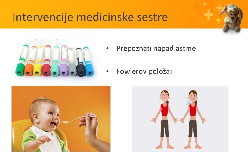 Intervencije medicinske sestre • Prepoznati napad astme • Fowlerov položaj 