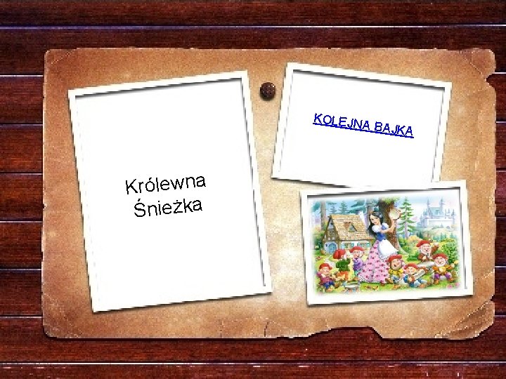 KOLEJN A BAJKA Królewna Śnieżka 