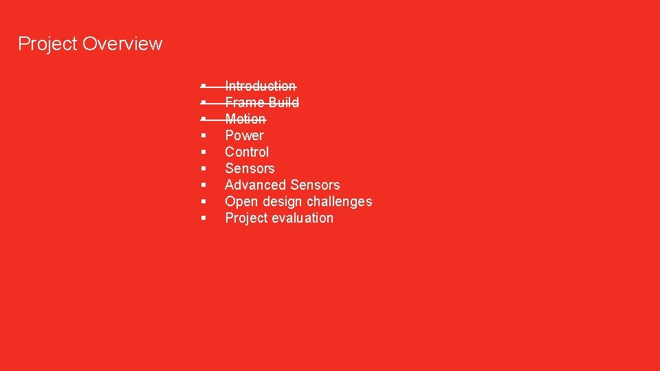 Project Overview Introduction Frame Build Motion Power Control