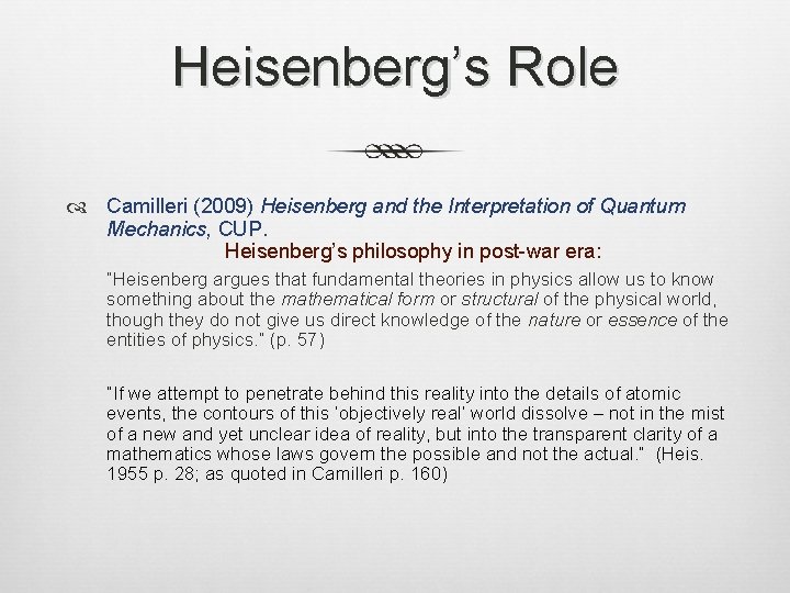 Heisenberg and the Incompleteability of Quantum Mechanics Elise
