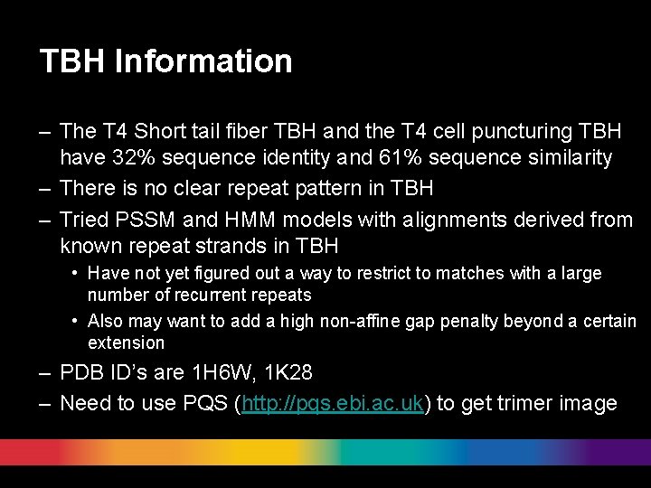 TBH Information – The T 4 Short tail fiber TBH and the T 4
