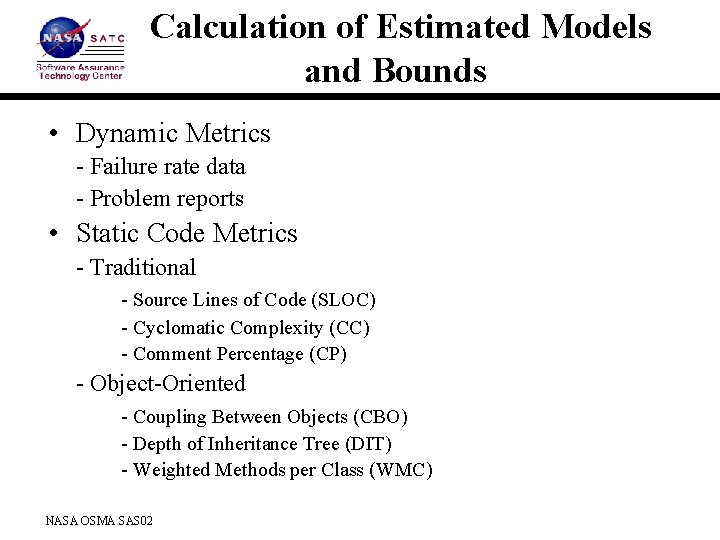 Calculation of Estimated Models and Bounds • Dynamic Metrics - Failure rate data -