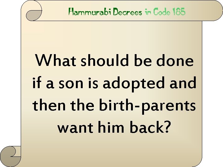 What should be done if a son is adopted and then the birth-parents want