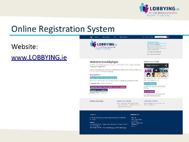 Online Registration System Website: www. LOBBYING. ie 