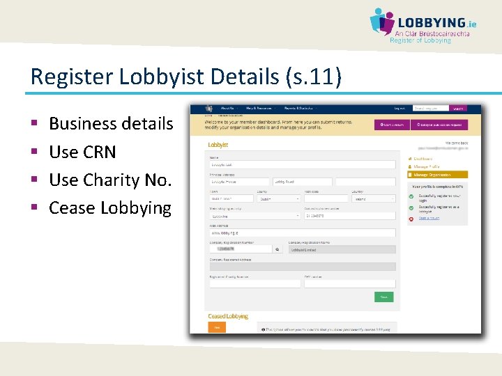 Register Lobbyist Details (s. 11) § § Business details Use CRN Use Charity No.