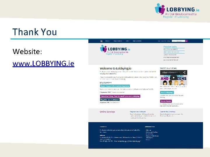Thank You Website: www. LOBBYING. ie 
