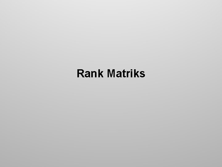 Rank Matriks 