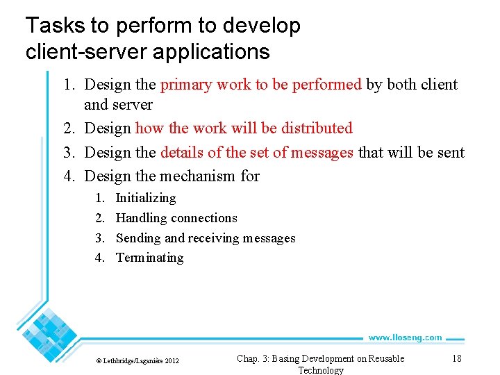 Tasks to perform to develop client-server applications 1. Design the primary work to be