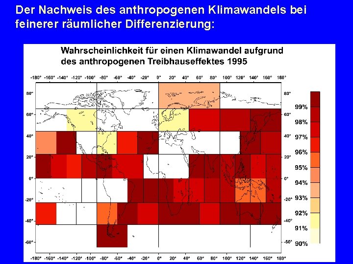 Der Nachweis des anthropogenen Klimawandels bei feinerer räumlicher Differenzierung: 