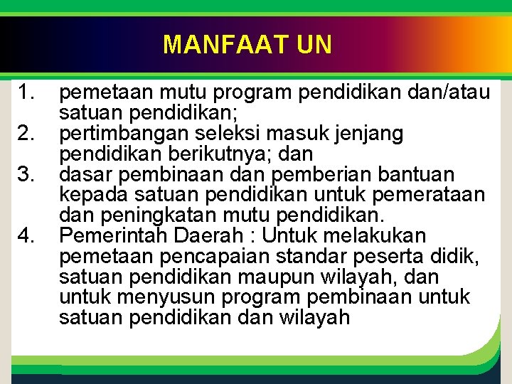 1. 2. 3. 4. Click to edit Master title MANFAAT UN style pemetaan mutu