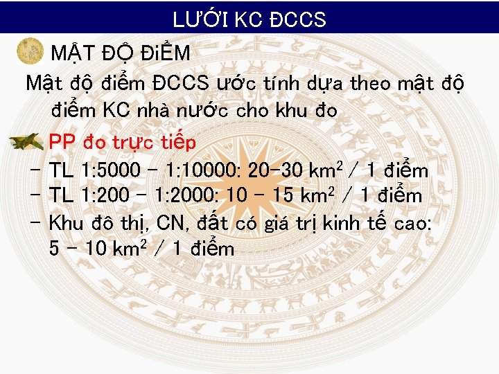 LƯỚI KC ĐCCS MẬT ĐỘ ĐiỂM Mật độ điểm ĐCCS ước tính dựa theo