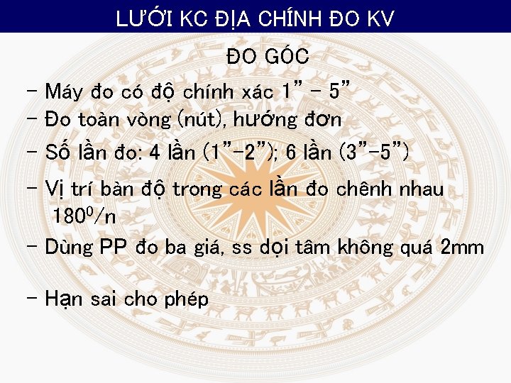 LƯỚI KC ĐỊA CHÍNH ĐO KV ĐO GÓC - Máy đo có độ chính