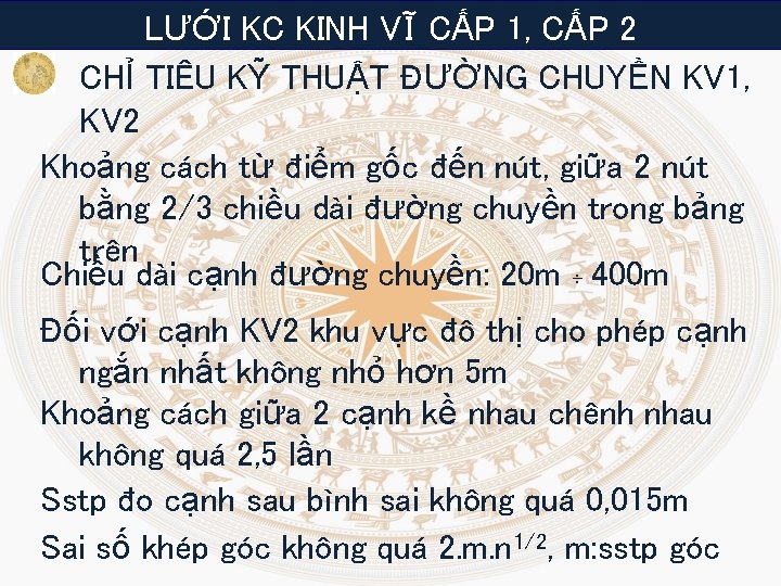 LƯỚI KC KINH VĨ CẤP 1, CẤP 2 CHỈ TIÊU KỸ THUẬT ĐƯỜNG CHUYỀN