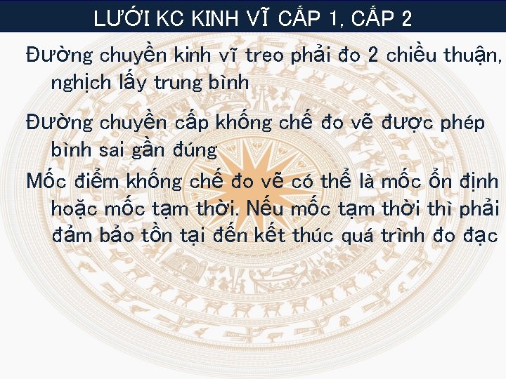 LƯỚI KC KINH VĨ CẤP 1, CẤP 2 Đường chuyền kinh vĩ treo phải