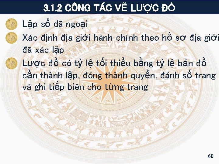 3. 1. 2 CÔNG TÁC VẼ LƯỢC ĐỒ Lập sổ dã ngoại Xác định