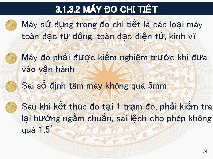 3. 1. 3. 2 MÁY ĐO CHI TIẾT Máy sử dụng trong đo chi