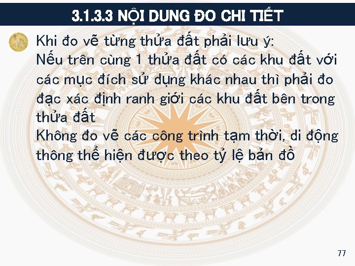 3. 1. 3. 3 NỘI DUNG ĐO CHI TIẾT Khi đo vẽ từng thửa