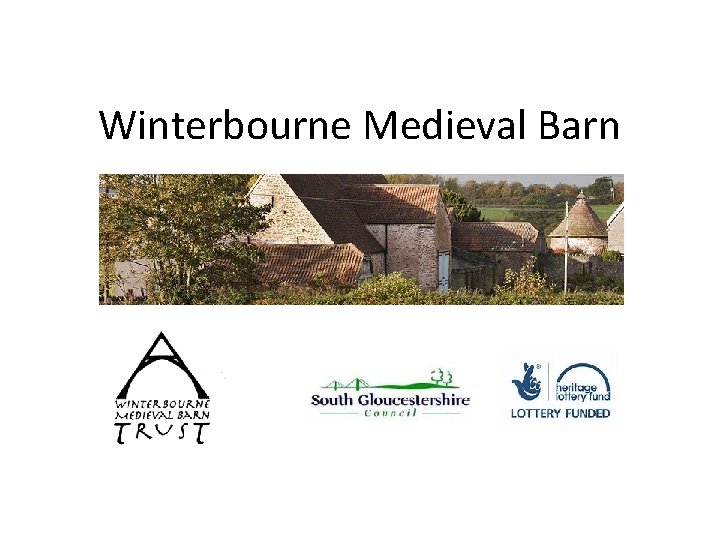 Winterbourne Medieval Barn 