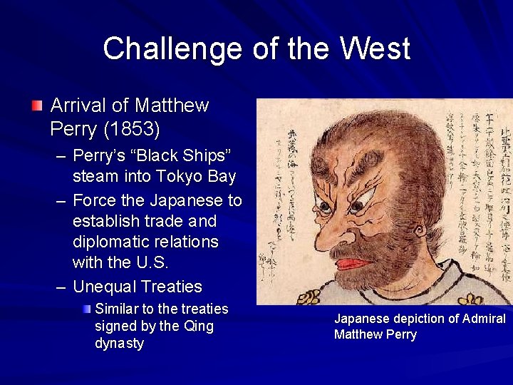Challenge of the West Arrival of Matthew Perry (1853) – Perry’s “Black Ships” steam
