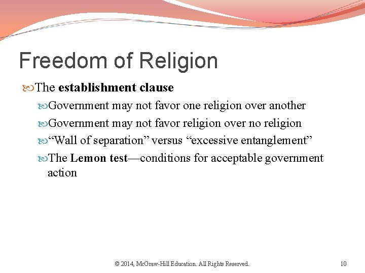 Freedom of Religion The establishment clause Government may not favor one religion over another