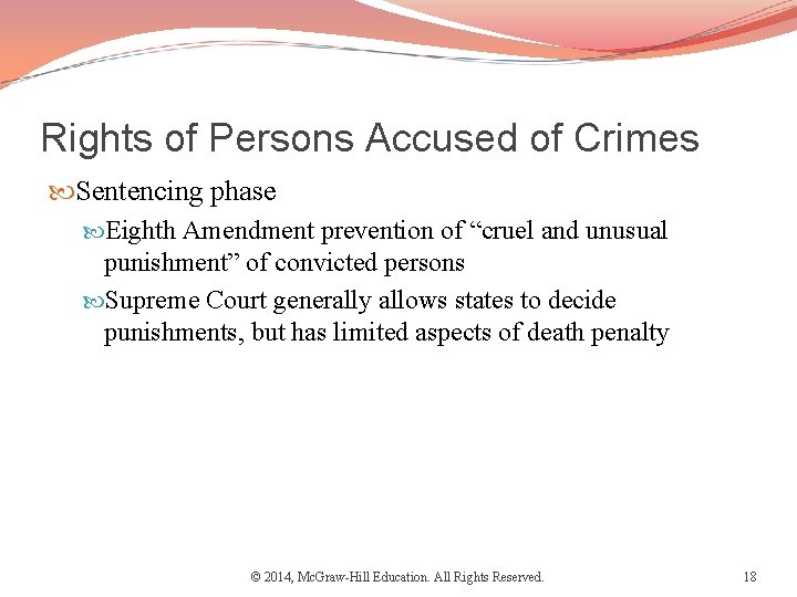 Rights of Persons Accused of Crimes Sentencing phase Eighth Amendment prevention of “cruel and