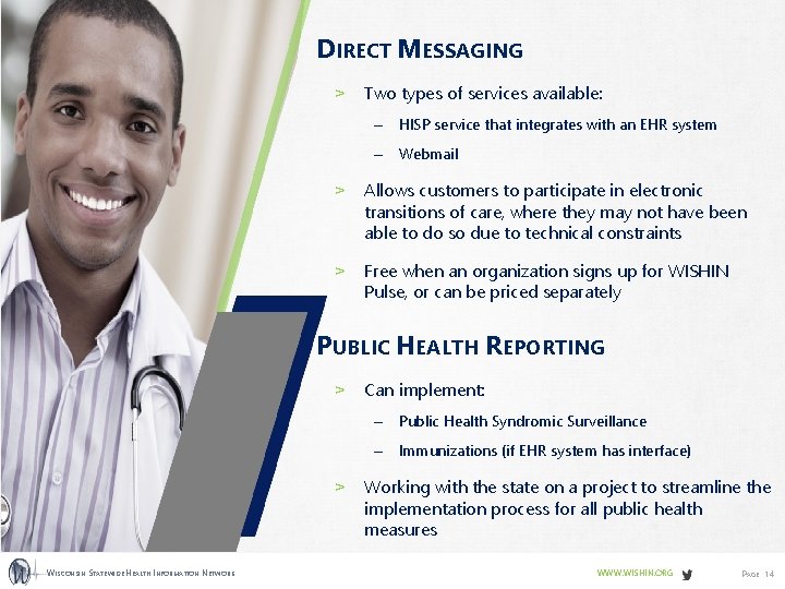 DIRECT MESSAGING ˃ Two types of services available: – HISP service that integrates with