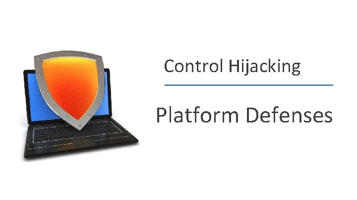 Control Hijacking Platform Defenses Dan Boneh 