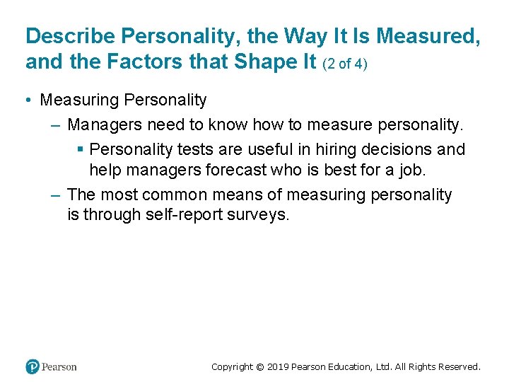 Describe Personality, the Way It Is Measured, and the Factors that Shape It (2