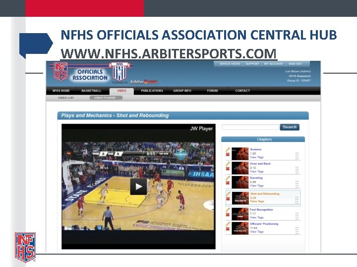 NFHS OFFICIALS ASSOCIATION CENTRAL HUB WWW. NFHS. ARBITERSPORTS. COM 