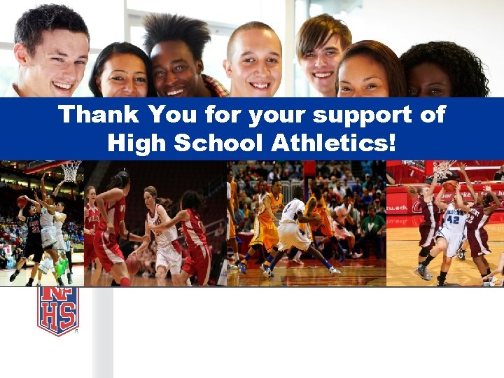 Thank You for your support of High School Athletics! Take Part. Get Set For